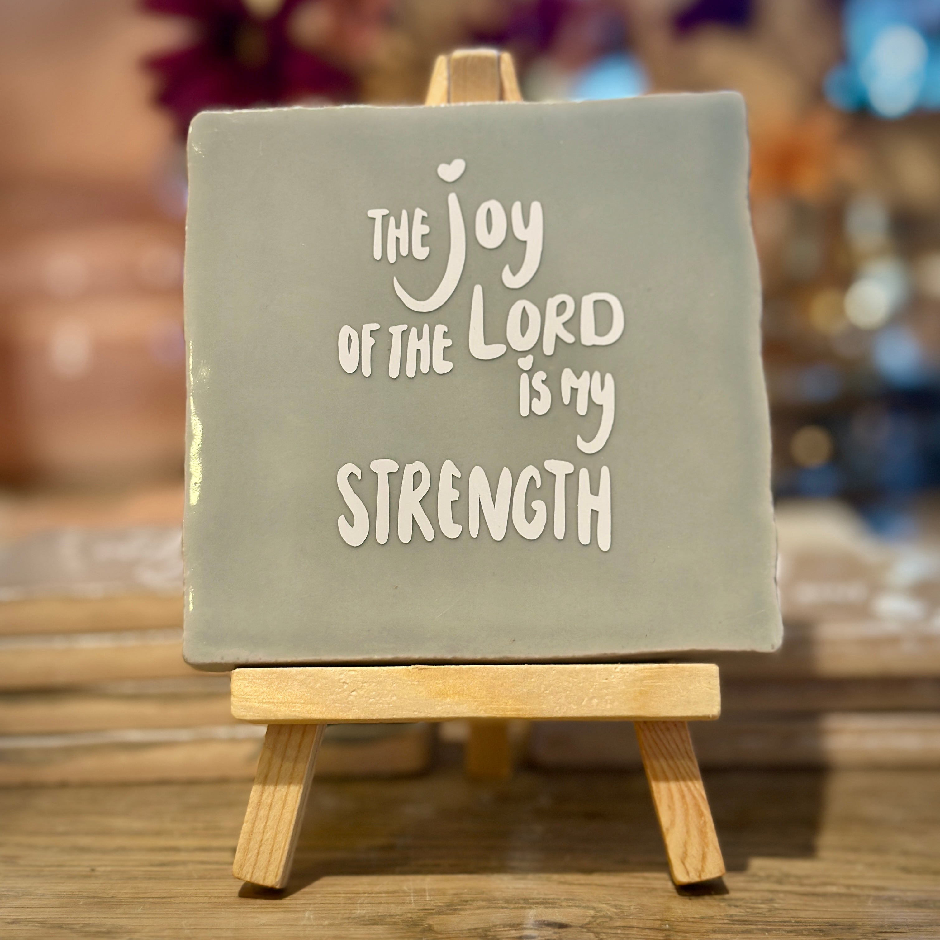 The Joy Of The Lord Is My Strength | Tegeltje Maat S